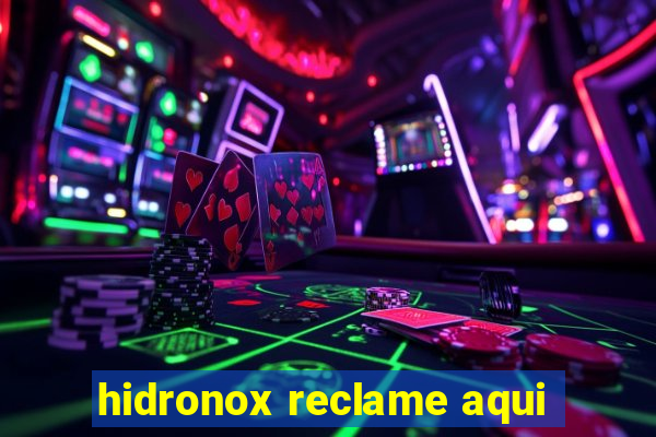 hidronox reclame aqui